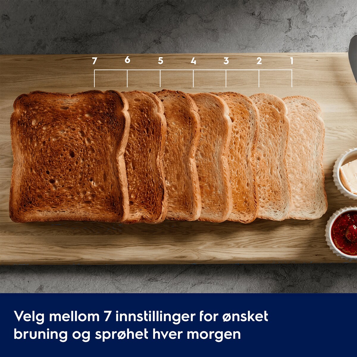 Velg mellom 7 innstillinger for ønsket bruning og sprøhet hver morgen