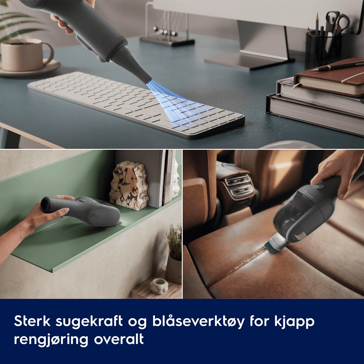 Sterk sugekraft og blåseverktøy for kjapp rengjøring overalt